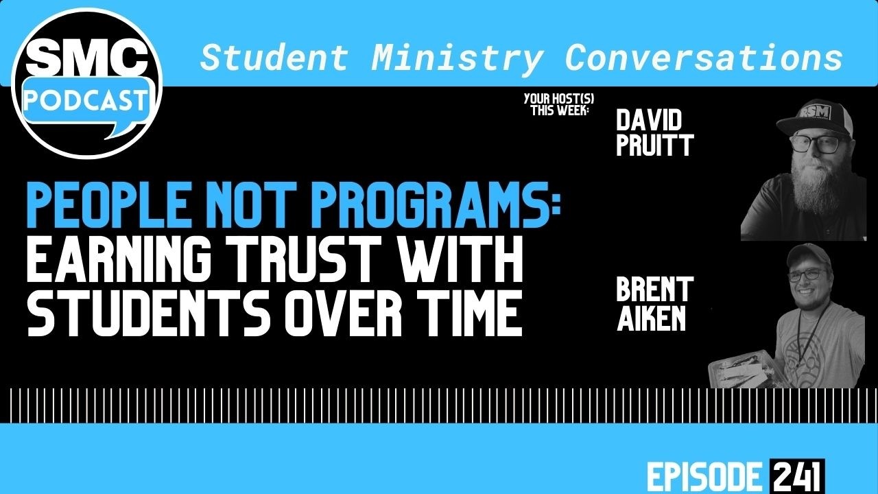 Not Programs 241 | People Not Programs: Trust With Students Overtime | SMC Podcast ...