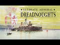 Almirante Campeon - Ultimate Admiral Dreadnoughts Playthrough