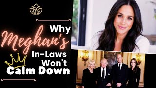 Why Meghan's In-Laws Won't Calm Down | Chez M0i