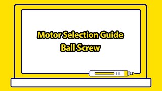 [Technical Info] Motor Selection Guide_Ball Screw