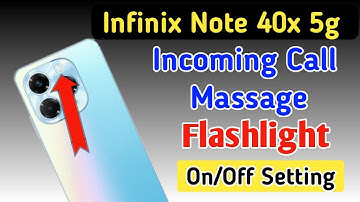 Infinix note 40x 5g incoming call flash light setting/Infinix note 40x incoming call flash light on