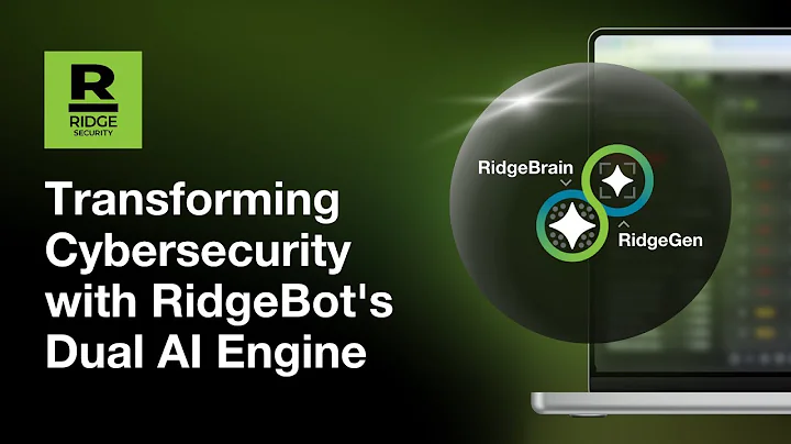 Ridge Security: Transforming Cybersecurity with RidgeBot's Dual AI Engine