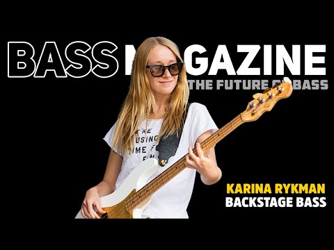 Karina Rykman Backstage Bass