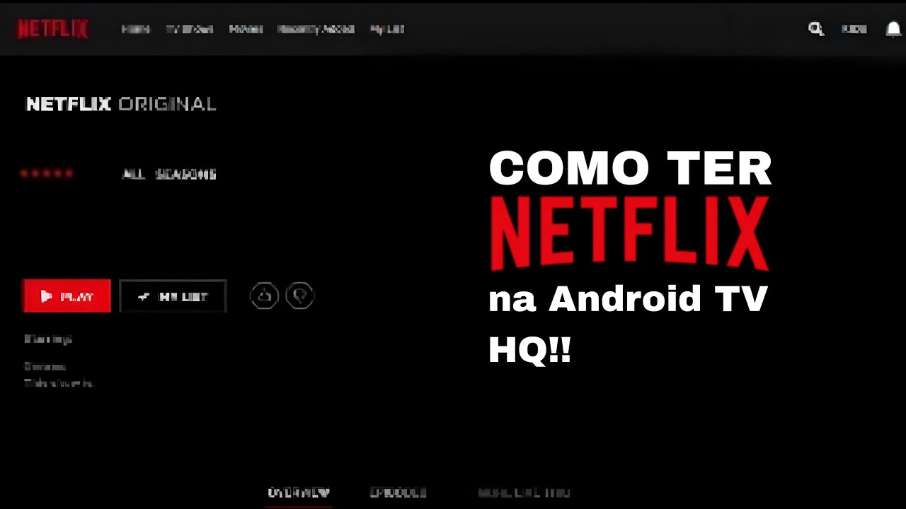 Como atualizar a NETFLIX na Android TV HQ! 📺 pedido YouTube