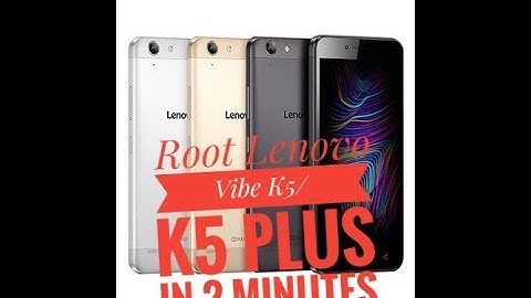 [2018] Root Lenovo Vibe K5/K5 Plus without PC in 2 minutes.