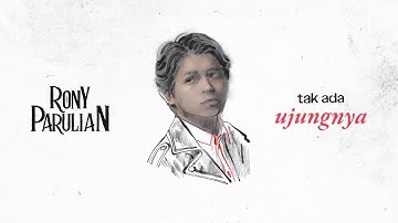 Rony Parulian - Tak Ada Ujungnya (Official Lyric Video)