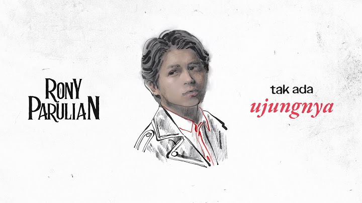 Rony Parulian - Tak Ada Ujungnya (Official Lyric Video)