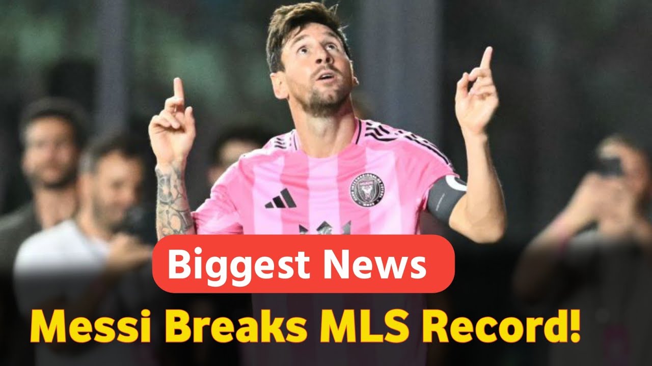 Lionel Messi Breaks MLS Record