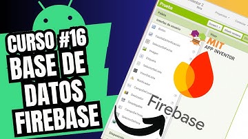 MIT App Inventor 16.c | Lectura y edición de datos en Firebase desde App Inventor