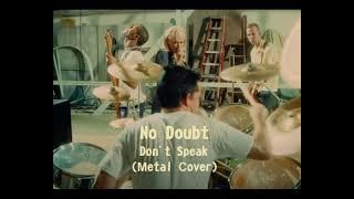 No Doubt - Don't Speak (Metal Cover)