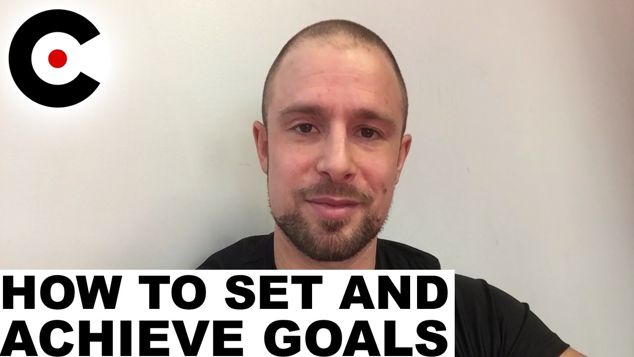 How to Set and Achieve Goals - The Basics - YouTube