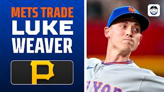 BREAKING: Mets TRADE Luke Weaver To Pirates | MLB Trade Deadline LIVE