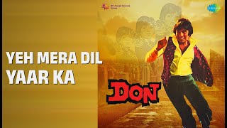 Yeh Mera Dil Yaar Ka | Don | Asha Bhosle