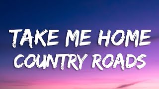 John Denver - Take Me Home, Country Roads (Lyrics)