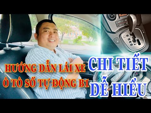 Dạy Lái Xe Số Tự Động - Hướng Dẫn Chi Tiết Nhất Cho Người Mới Bắt Đầu - Dạy Lái Xe Ô Tô B1