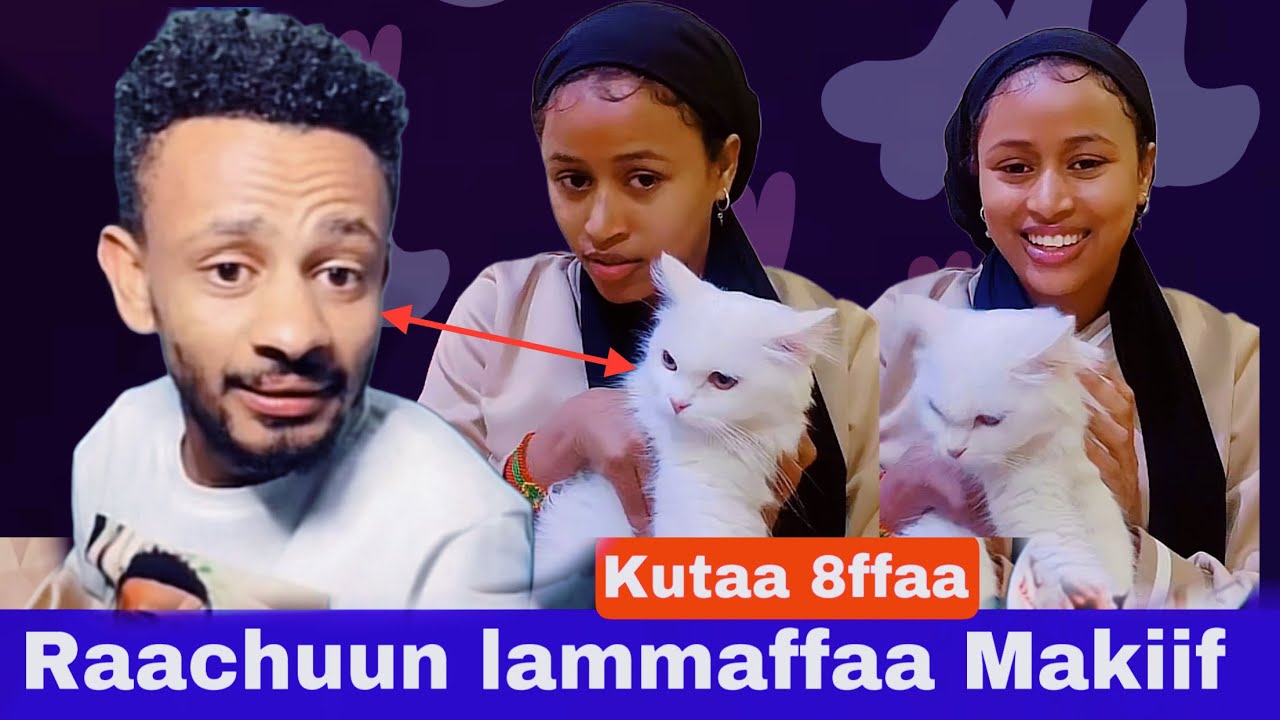 Makiin Raachuuf Maqaa Adurree Kennite Jaalala Taphaa kutaa 8ffaa
