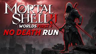 WORLDS FIRST Mortal Shell 2 NO DEATH RUN!
