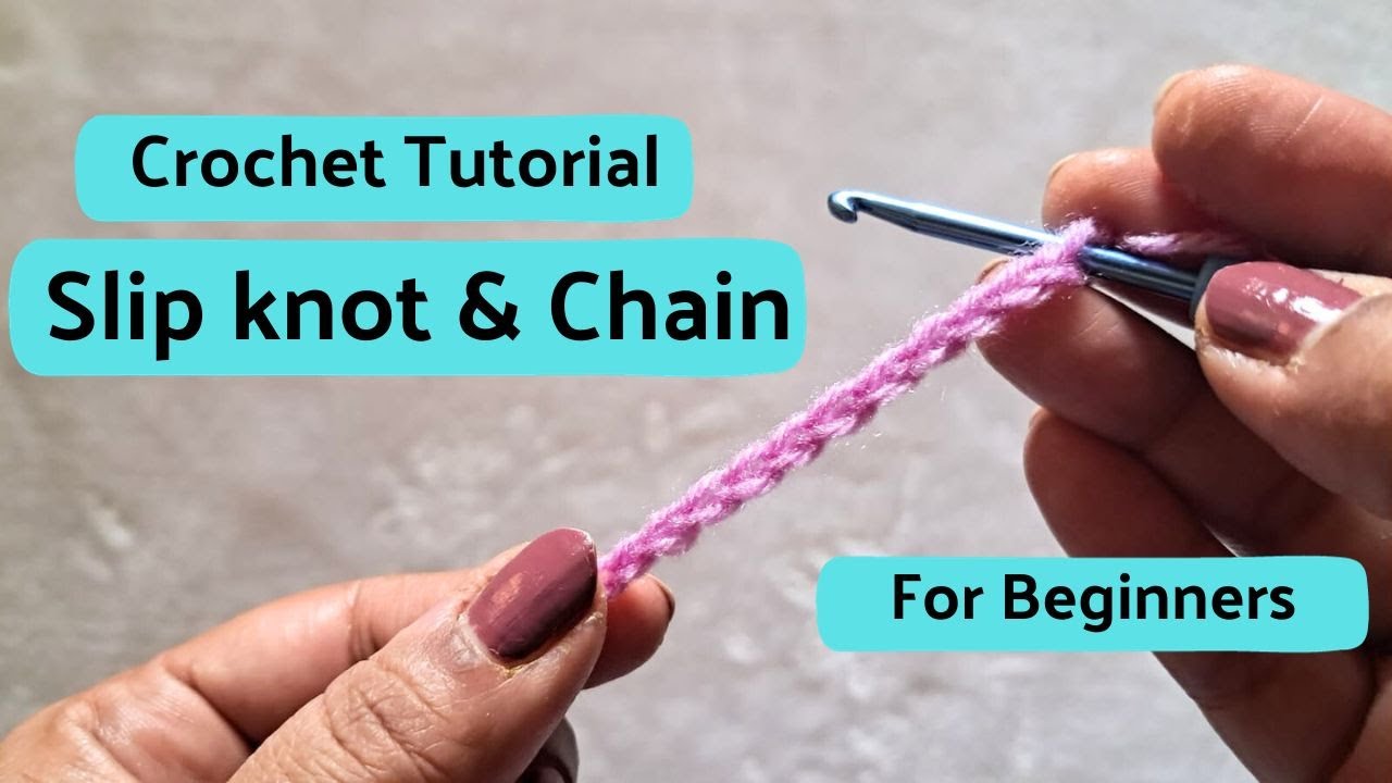 How to Crochet Chains Absolute Beginner Slip Knot and Chain stitch