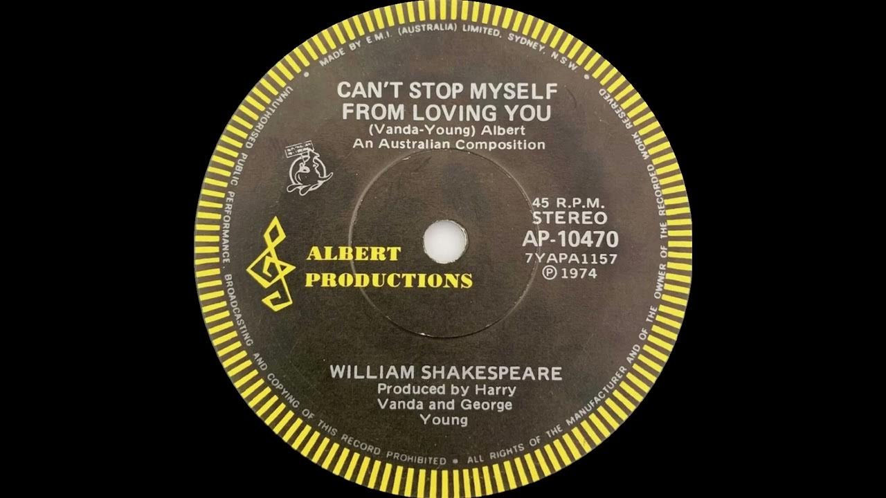 1974 William Shakespeare Can t Stop Myself From Loving You 45 1974-william-shakespeare-can-t-stop-myself-from-loving-you-45