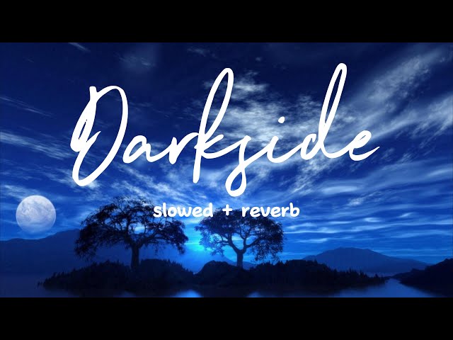 Neoni - Darkside (slowed + reverb) (Lyrics)