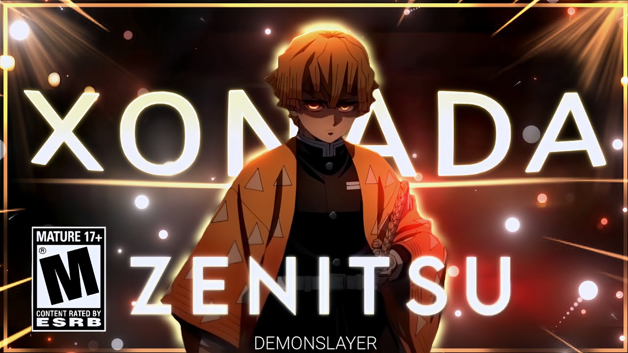 MONTAGE  XONADA ⚡ ZENITSU QUICK (AMV/EDIT)