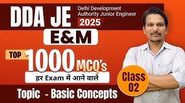 DDA JE 2025 E&M Electrical | Top 1000 MCQs Class 02 | Basic Concepts Explained by Katariya Sir