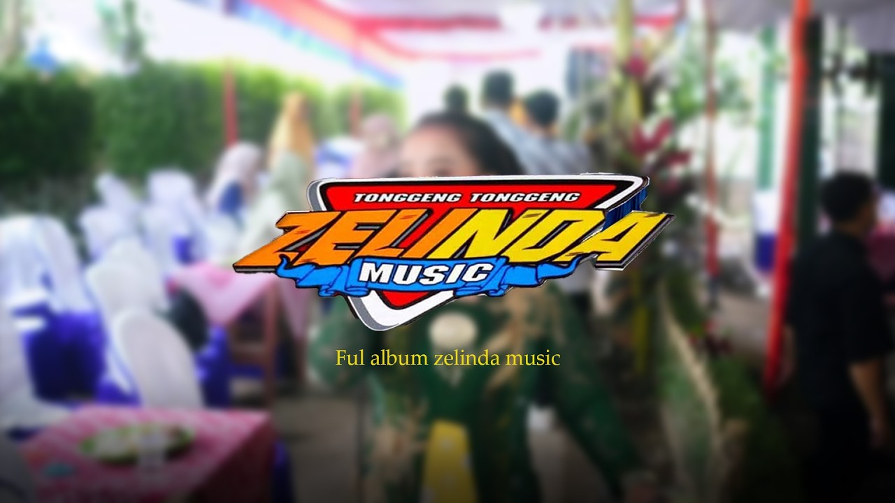 full album zelinda music katrsnan sejati || mangu || ayang ayang pujaningsih || zelinda campursari