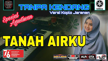 TANAH AIRKU Tanpa Kendang Garap Orkes Spesial Agustusan