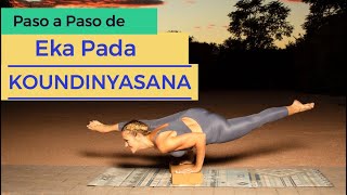 Eka pada Koundinyasana (Postura del sabio) PASO A PASO.