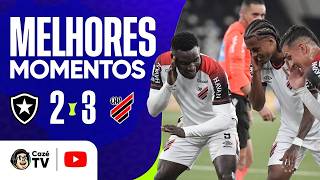 MELHORES MOMENTOS: BOTAFOGO 2 X 3 ATHLETICO-PR | BRASILEIRÃO 2026 | 24ª RODADA