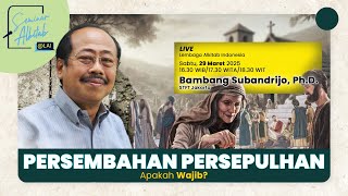 Persembahan Persepuluhan: Wajibkah - Dr. Bambang Subandrijo