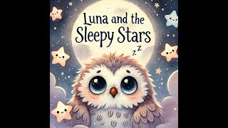 Luna and the Sleepy Stars | Gentle Bedtime Story for Kids