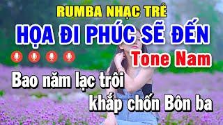Karaoke Họa Đi Phúc Sẽ Đến Rumba Tone Nam | Karaoke Rumba Nhạc Trẻ