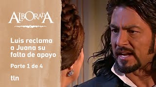 Alborada 1/4: Juana doesn't want Luis to separate from Esperanza | C-5 | tlnovelas