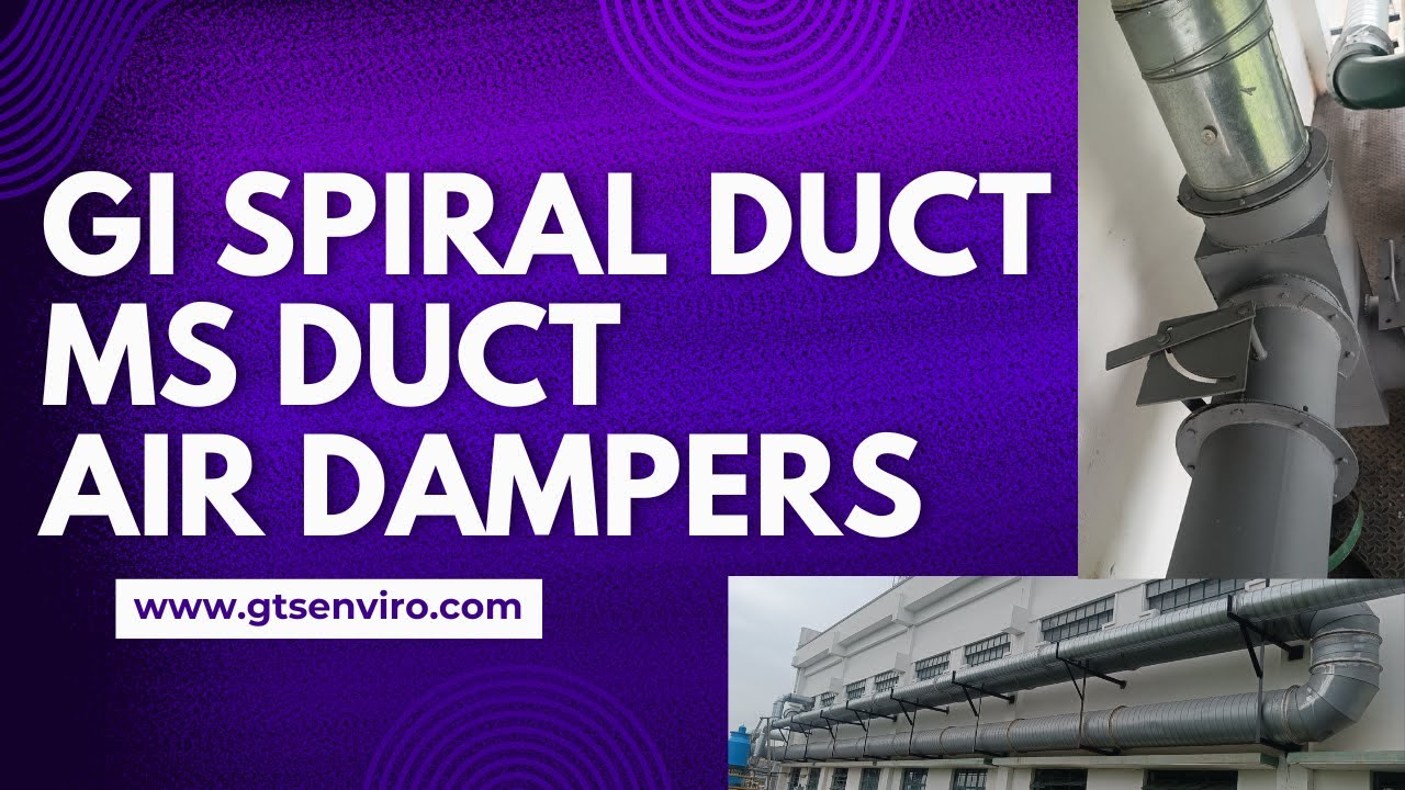 GI Spiral Ducting, MS Duct, Air Dampers (Butterfly type, Shutter Type) | GTS Enviro India Pvt Ltd