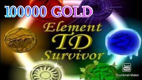 WARCRAFT 3 ELEMENT TD 100,000 k GOLD !