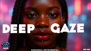 FREE [No Tags] Dancehall Riddim Instrumental (DEEP GAZE) 2025