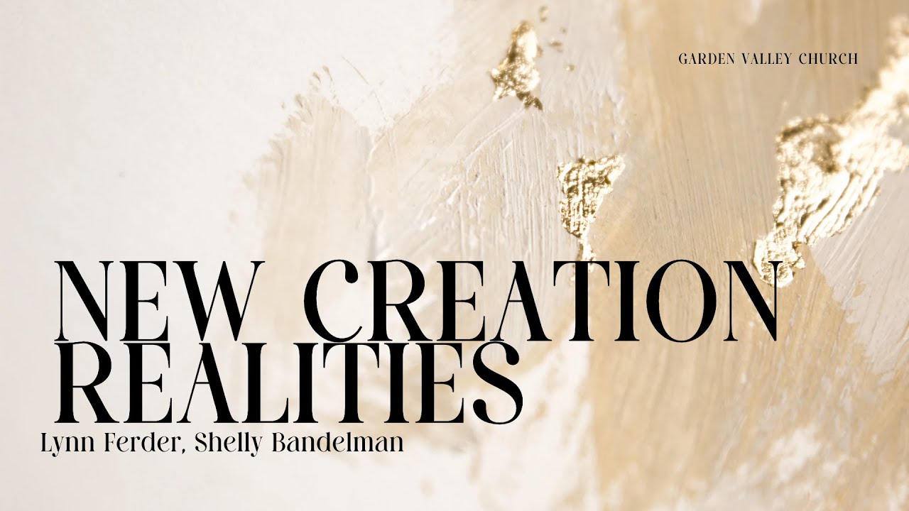 New Creation Realities / Lynn Ferder, Shelly Bandelman, Craig Schlesinger