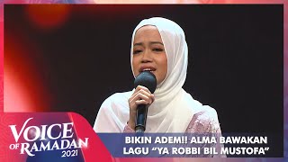 Alma - YA ROBBI BIL MUSTOFA | VOICE OF RAMADAN 2021