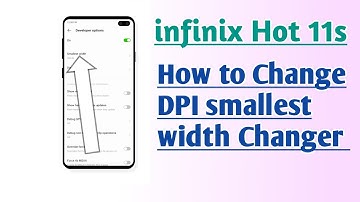 infinix Hot 11s How to Change DPI smallest width Changer