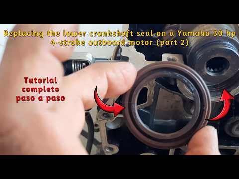 Cambio de reten o estopera inferior cigüeñal motor fuera de borda Yamaha 30 caballos 4T (parte 2)
