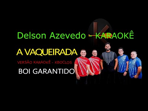 GARANTIDO - TOADA DA VAQUEIRADA - Vs KBOCLOS - KARAOKE