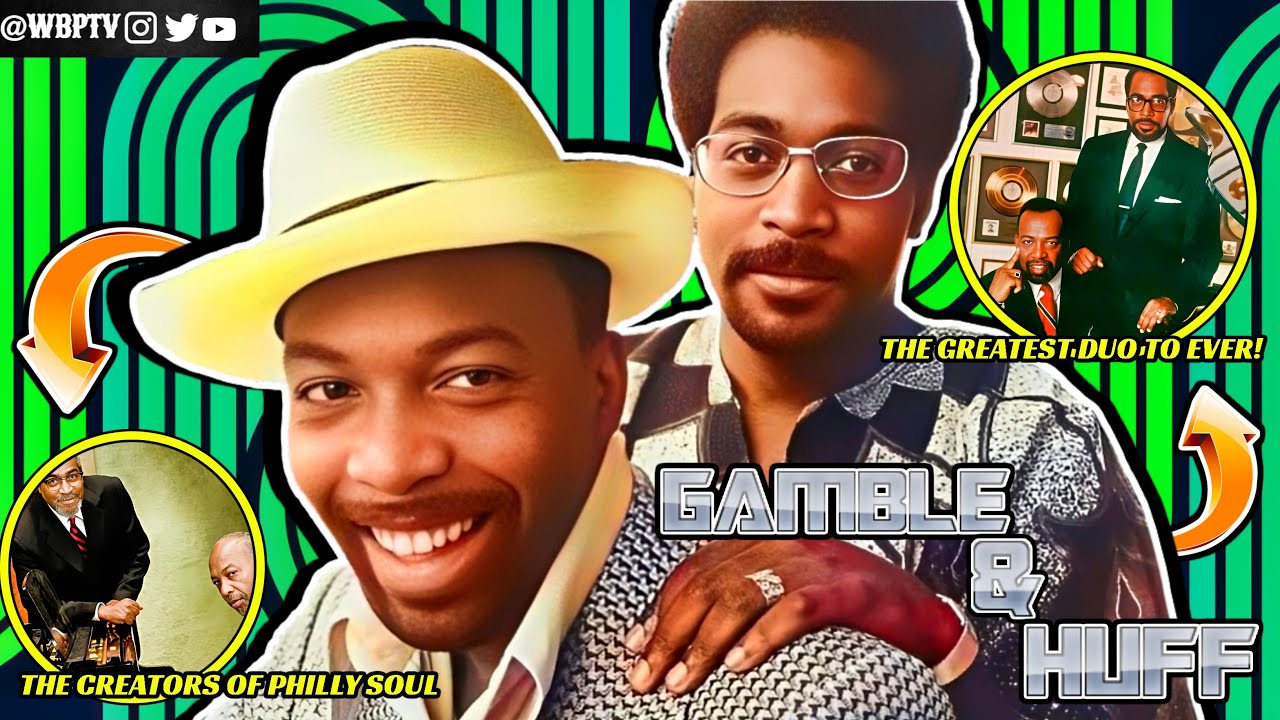 The Greatest Duo To Ever Exist | The Untold Truth Of Gamble & Huff | PIR Chronicles Ep 13