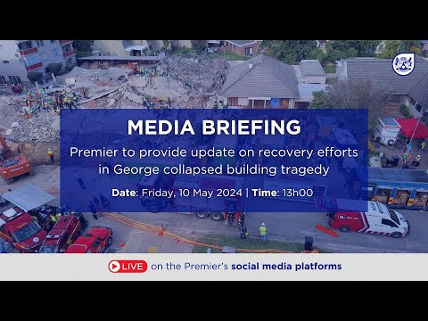 BRIEFING: Update on building collapse in George