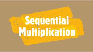 Sequential Multiplication