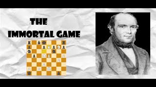 The Immortal Game Adolf Anderson Vs Kieseretsky. Minor Pieces Power. Great Chess Games Of Legends.