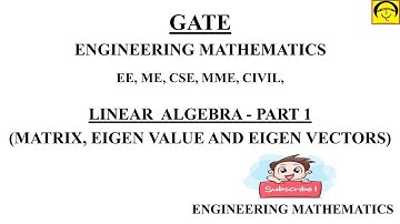 MATRIX AND LINEAR ALGEBRA PART 1 | GATE | ENGINEERING MATHEMATICS | Previous Year Solved Questions |