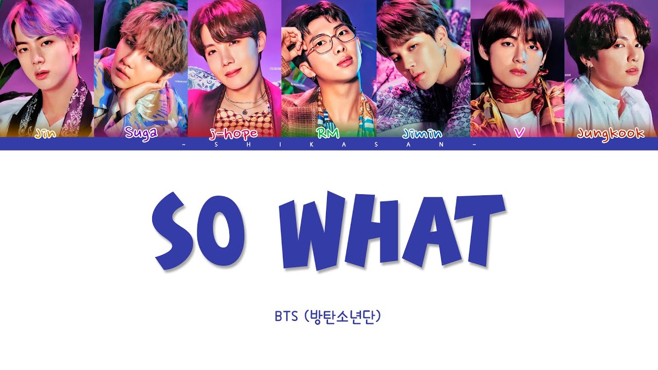 BTS (방탄소년단) - SO WHAT [COLOR CODED HAN/ROM/ESP] - YouTube