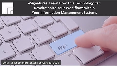 eSignatures: Learn How This Technology Can Revolutionize Your Workflows