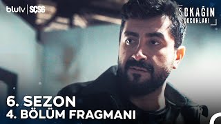 Sokağın Çocukları | 6. Sezon 4. Bölüm Fragmanı